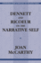 Dennett and Ricoeur on the Narrative Self (Contemporary Studies in Philosophy and the Human Sciences)