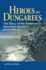 Heroes in Dungarees: the Story of the American Merchant Marine in World War II