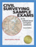 Civil Surveying Sample Exams for the California Special Civil Engineer Examination, 2nd Ed
