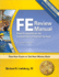 Ppi Fe Review Manual: Rapid Preparation for the Fundamentals of Engineering Exam, 3rd Edition-a Comprehensive Preparation Guide for the Fe Exam
