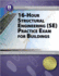 16-Hour Structural Engineering (Se) Practice Exam for Buildings