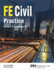Ppi Fe Civil Practice �€" Unlock Fe Exam Confidence With Michael R. Lindeburg! Master Using Ncees Fe Handbook Key Equations, Terminology, and Tables With Exam-Like Practice and Detailed Solutions