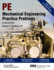 Ppi Mechanical Engineering Practice Problems, 14th Edition-Comprehensive Practice Guide for the Ncees Pe Mechanical Exam