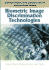 Biometric Image Discrimination Technologies (Computational Intelligence and Its Applications Series)