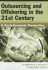 Outsourcing and Offshoring in the 21st Century: a Socio-Economic Perspective