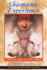 Shamanic Experience: a Practical Guide to Psychic Powers