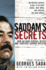 Saddam's Secrets: How an Iraqi General Defied & Survived Saddam Hussein