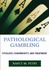 Pathological Gambling: Etiology, Comorbidity, and Treatment