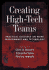 Creating High-Tech Teams: Practical Guidance on Work Performance and Technology