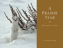 A Prairie Year: Messages to Max