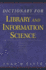 Dictionary for Library and Information Science