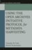 Using the Open Archives Initiative Protocol for Metadata Harvesting (Third Millennium Cataloging)
