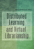 Distributed Learning and Virtual Librarianship