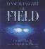 The Field: the Quest for the Secret Force of the Universe. 2 Cd Box Set