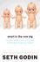 Small is the New Big: and 183 Other Riffs, Rants, and Remarkable Business Ideas