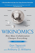 Wikinomics: How Mass Collaboration Changes Everything