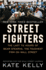 Street Fighters: the Last 72 Hours of Bear Stearns, the Toughest Firm on Wall Street