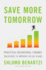 Save More Tomorrow: Practical Behavioral Finance Solutions to Improve 401(K) Plans