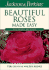 Jackson & Perkins Beautiful Roses Made Easy: Southern Edition