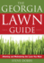Georgia Lawn Guide: Attaining and Maintaining the Lawn You Want (Guide to Midwest and Southern Lawns)