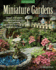 Miniature Gardens: Design and Create Miniature Fairy Gardens, Dish Gardens, Terrariums and More-Indoors and Out
