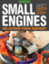 Small Engines and Outdoor Power Equipment: a Care & Repair Guide for: Lawn Mowers, Snowblowers & Small Gas-Powered Imple