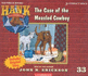 The Case of the Measled Cowboy (Hank the Cowdog) #33