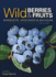 Wildberries&Fruitsfieldguideofminnesota, Wiscon Format: Book Book
