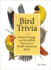 Bird Trivia: Funny, Strange and Incredible Facts About North American Birds