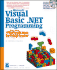 Microsoft Visual Basic. Net Programming for the Absolute Beginner