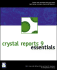 Crystal Reports 9 Essentials By Scott Spanbauer, Bridge Builder Company Staff, William McRae, Rachel Bunin and Jill Howe (2003, Paperback)