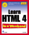 Learn Html 4 in a Weekend, 4th Edition