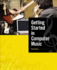 Getting Started in Computer Music