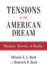 Tensions in the American Dream: Rhetoric, Reverie, Or Reality
