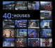 40 Houses