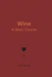 Wine: a Basic Course
