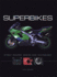 Superbikes/ Street Racers: Design and Technology