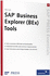 Sap Business Explorer (Bex) Tools: Maximize Business Explorer (Bex) Tools