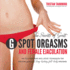 The Secrets of Great G-Spot Orgasms and Female Ejaculation: the Best Positions and Latest Techniques for Creating Powerful, Long-Lasting, Full-Body Orgasms