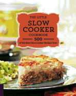 The Little Slow Cooker Cookbook