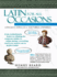 Latin for All Occasions: From Cocktail-Party Banter to Climbing the Corporate Ladder to Online Dating--Everything You'Ll Ever Need to Say in Perfect Latin