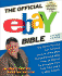 The Official Ebay Bible Second Edition: the Newly Revised and Updated Version of the Most Comprehensive Ebay How-to Manual for Everyone From First-Time Users to Ebay Experts