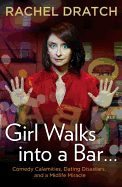 Girl Walks Into a Bar...