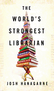 The World's Strongest Librarian