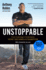 Unstoppable: From Underdog to Undefeated: How I Became a Champion