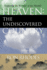 Heaven the Undiscovered Country Exploring the Wonder of the Afterlife