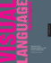 Visual Language for Designers: Principles for Creating Graphics That People Understand