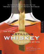 Art of Distilling Whiskey and Other Spirits