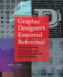 Graphic Designer's Essential Reference: Visual Elements, Techniques, and Layout Strategies for Busy Designers