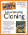 The Complete Idiot's Guide to Understanding Cloning